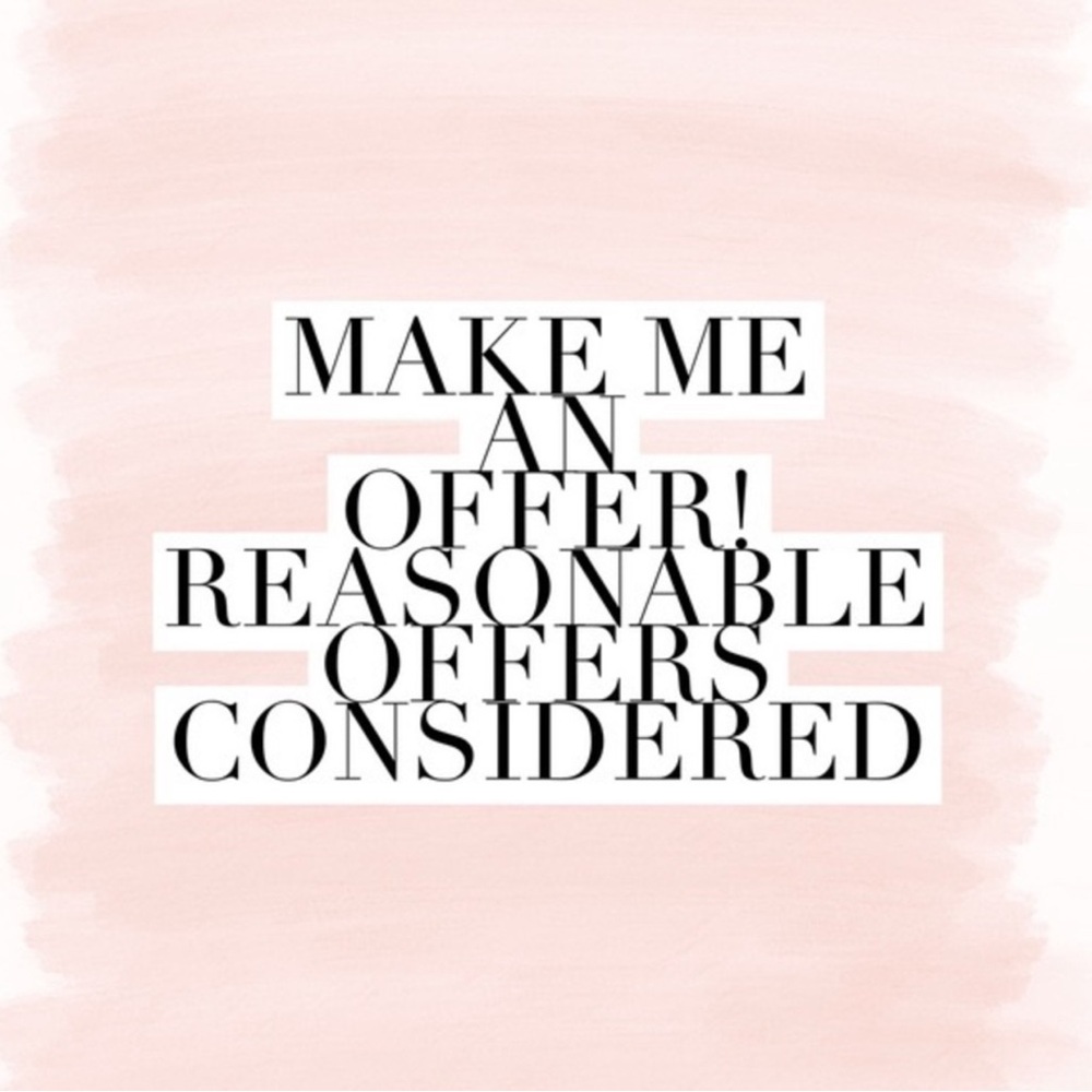 Make a reasonable offer!